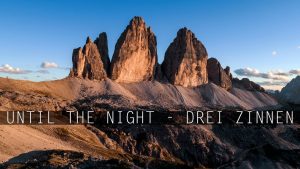 Until the night - Drei Zinnen - Tre Cime di Lavaredo