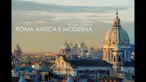 ROME: Ancient And Modern