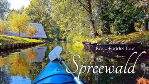 Spreewald | Impressionen Teil-2 | Kanu-Paddel Tour | MariONtour Reisewelten